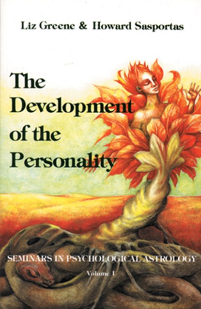 The Development of the Personality: Seminars in Psychological Astrology, Vol. 1, GREENE,  Liz - Paperback - 9780877286738