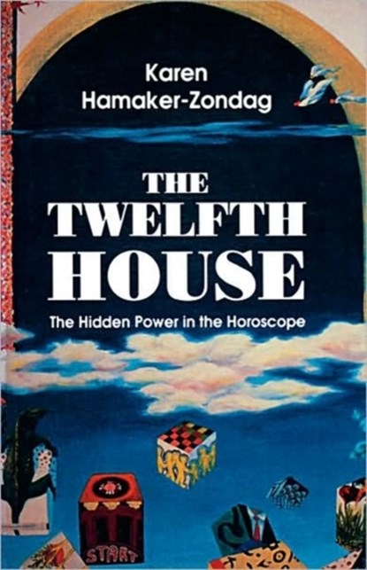 Twelfth House, Karen Hamaker-Zondag - Paperback - 9780877287278