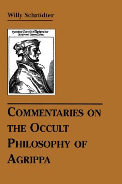 Commentaries on the Occult Philosophy of Agrippa, Willy Schrodter - Paperback - 9780877289227