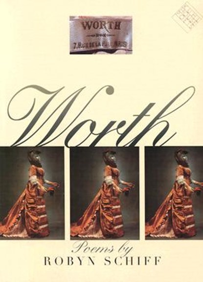 Worth, Robyn Schiff - Paperback - 9780877458203