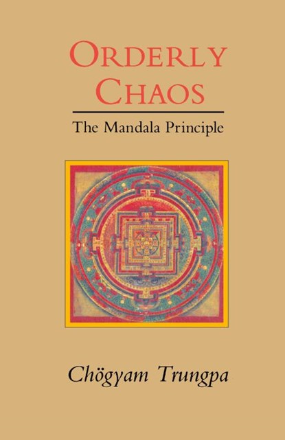 Orderly Chaos, Chogyam Trungpa - Paperback - 9780877736363