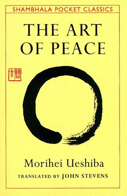 The Art of Peace, Morihei Ueshiba - Paperback - 9780877738510