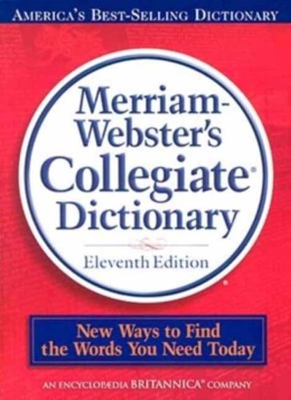 Merriam-Webster's Collegiate Dictionary, Eleventh Edition, Merriam-Webster - Gebonden - 9780877798095