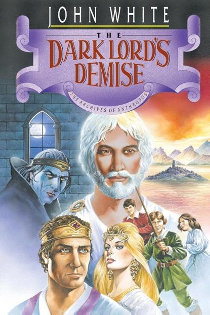 The Dark Lord's Demise, John White ; Dale Larsen ; Sandy Larsen - Paperback - 9780877845218