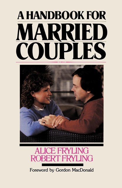 A Handbook for Married Couples, Alice Fryling ; Robert A. Fryling - Paperback - 9780877849230