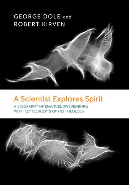 A Scientist Explores Spirit, George F. Dole ; Robert Kirven - Paperback - 9780877852414
