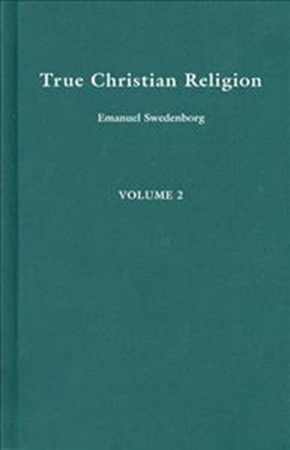 True Christian Religion 2, Emanuel Swedenborg - Gebonden - 9780877852933