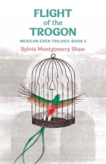 Flight of the Trogon, Sylvia Montgomery Shaw - Paperback - 9780877853497
