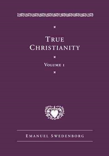 True Christianity Volume 1, Emanuel Swedenborg - Gebonden - 9780877854845