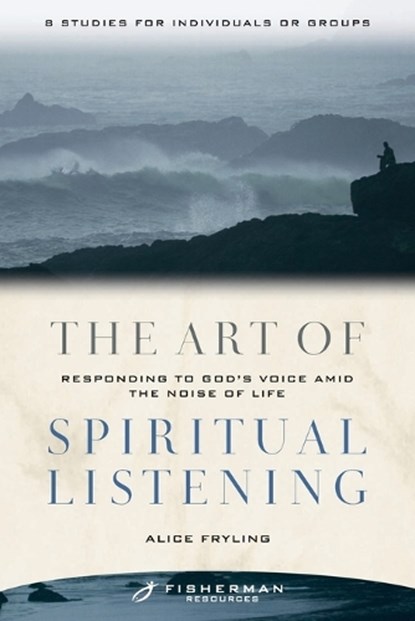 The Art of Spiritual Listening, Alice Fryling - Paperback - 9780877880875