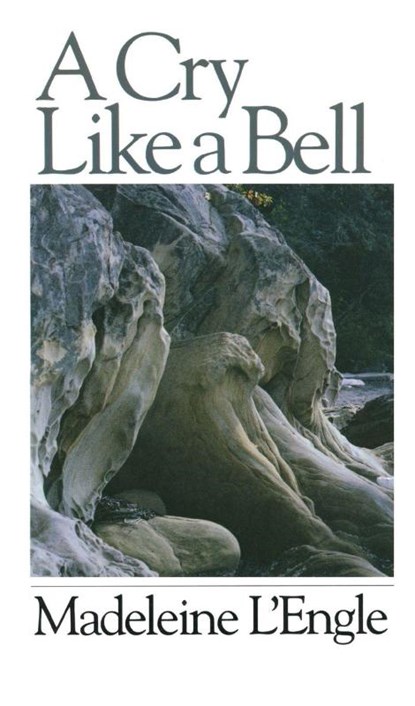 A Cry Like a Bell, Madeleine L'Engle - Paperback - 9780877881483