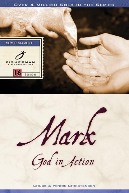 Mark: God in Action, Chuck Christensen ; Winnie Christensen - Paperback - 9780877883098
