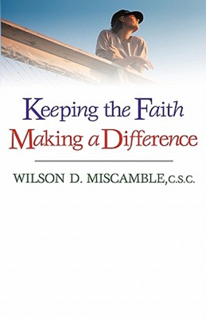 Keeping the Faith Making a Difference, MISCAMBLE,  Wilson D - Paperback - 9780877939337