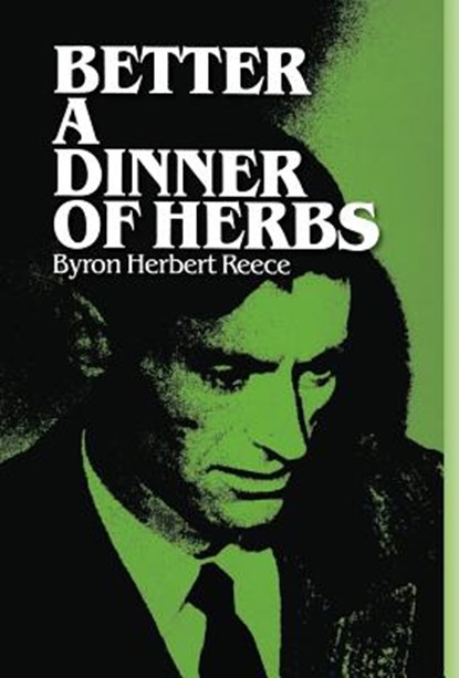 Better a Dinner of Herbs, Byron Herbert Reece - Gebonden - 9780877971016