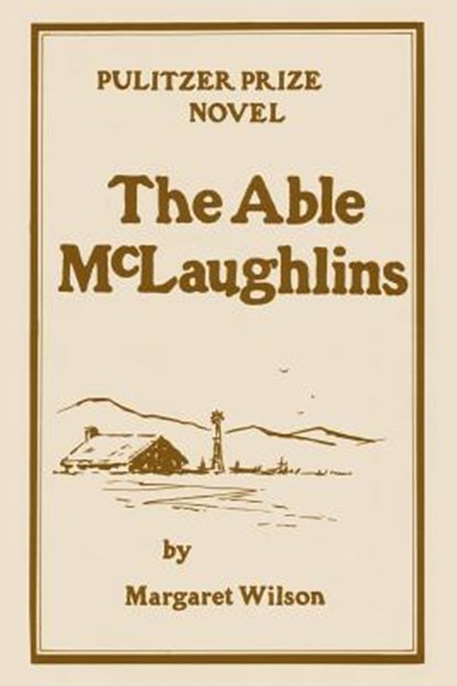 The Able McLaughlins, Margaret Wilson - Paperback - 9780877972884