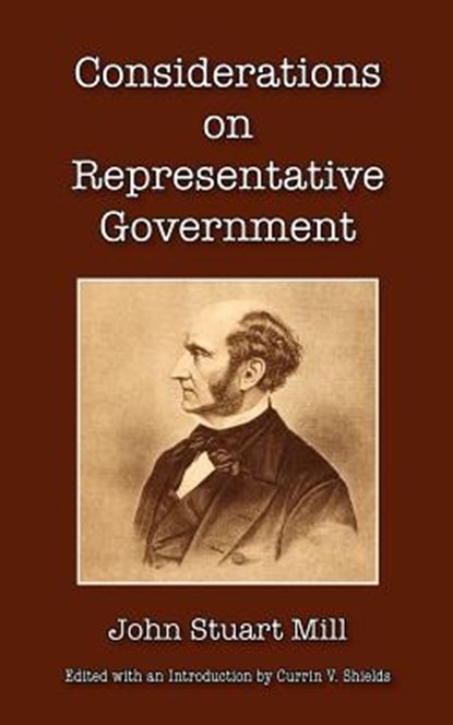 Considerations on Representative Government, John Stuart Mill - Paperback - 9780877973669
