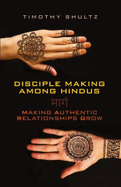 Disciple Making among Hindus, Timothy Shultz - Paperback - 9780878081387