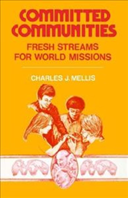 Committed Communities, Charles J Mellis - Paperback - 9780878084265