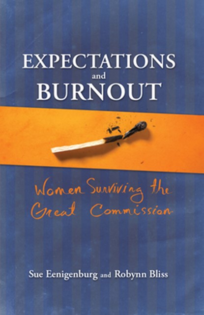 Expectations and Burnout, Sue Eenigenburg ; Robynn Bliss - Paperback - 9780878085231