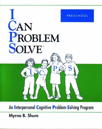 I Can Problem Solve [ICPS], Preschool, Myrna B. Shure - Paperback - 9780878224579