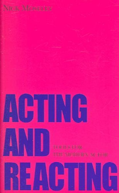 Acting and Reacting, MOSELEY,  Nick - Paperback - 9780878302062