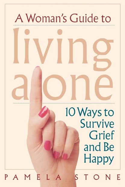 A Woman's Guide to Living Alone, Pamela Stone - Paperback - 9780878332502