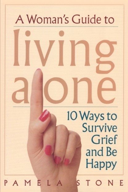 A Woman's Guide to Living Alone, Pamela Stone - Paperback - 9780878332502