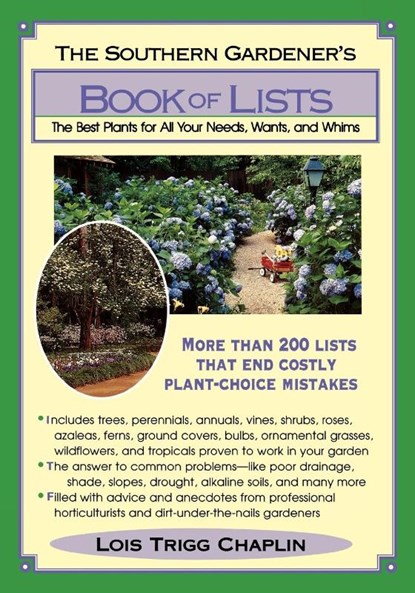 The Southern Gardener's Book of Lists, Lois Trigg Chaplin - Paperback - 9780878338443