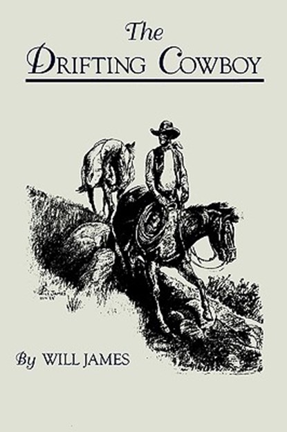 The Drifting Cowboy, JAMES,  Will - Paperback - 9780878423262