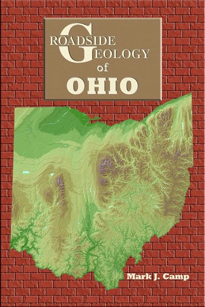 Roadside Geology of Ohio, Mark J. Camp - Paperback - 9780878425242