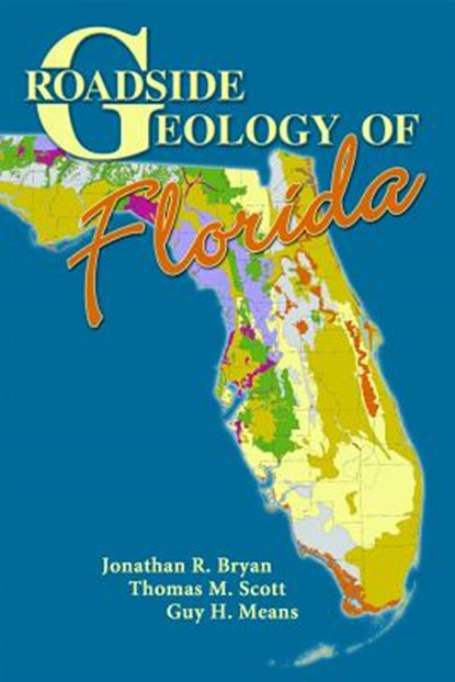 Roadside Geology of Florida, Jonathan R. Bryan - Paperback - 9780878425426