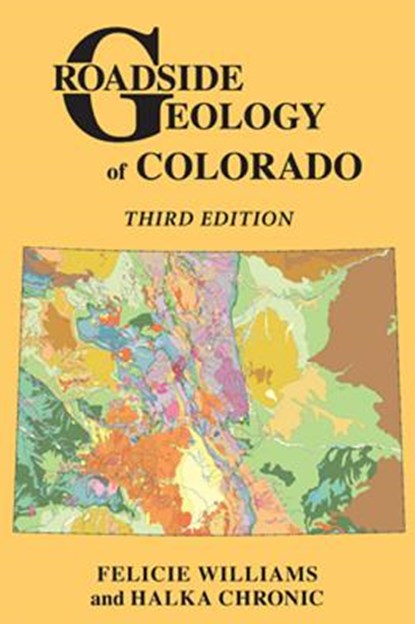 Roadside Geology of Colorado, Felicie Williams - Paperback - 9780878426096