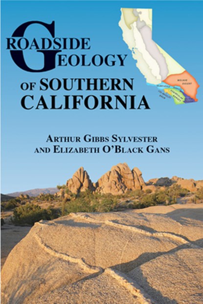Roadside Geology of Southern California, Arthur Gibbs Sylvester - Paperback - 9780878426539