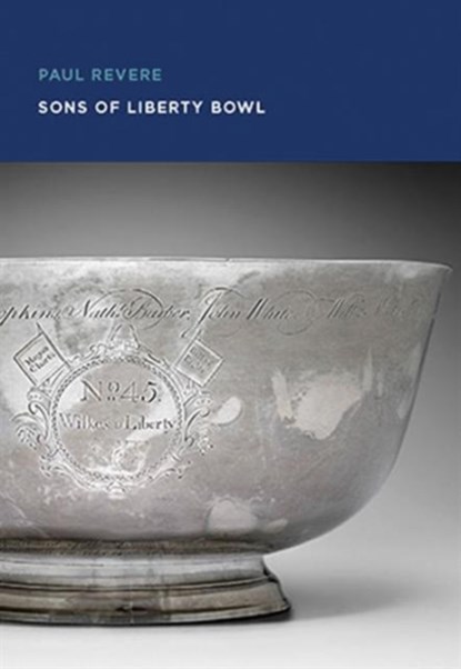 Paul Revere: Sons of Liberty Bowl, Gerald W. R. Ward - Paperback - 9780878468324