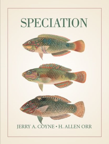 Speciation, Jerry A. Coyne ; H. Allen Orr - Paperback - 9780878930890