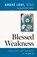 Blessed Weakness, Andre Louf - Paperback - 9780879073077