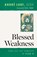 Blessed Weakness, Andre Louf - Paperback - 9780879073145