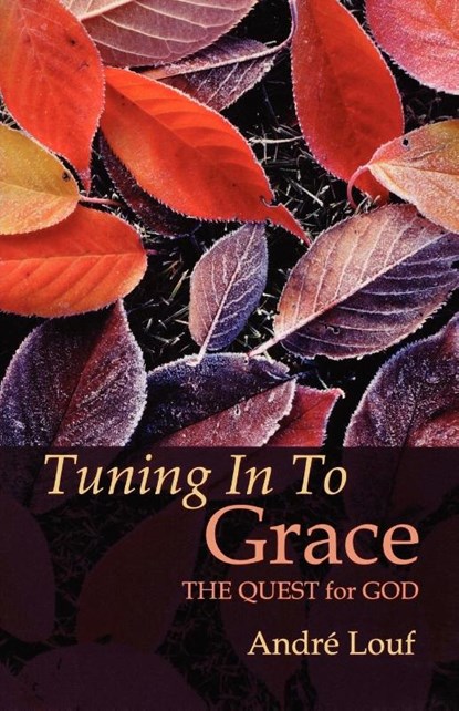 Tuning in to Grace, Andre Louf - Paperback - 9780879079291