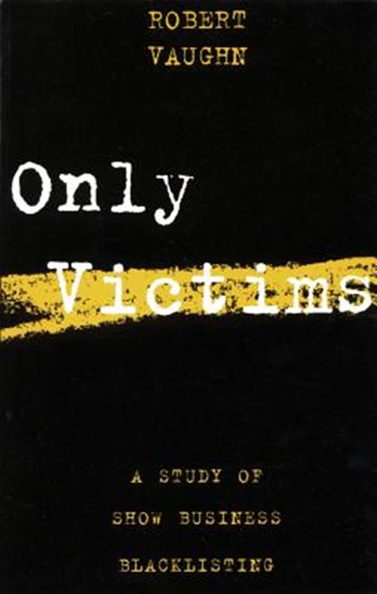 Only Victims, Robert Vaughn - Paperback - 9780879100810