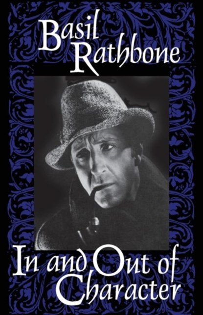 In and Out of Character, Basil Rathbone - Paperback - 9780879101190