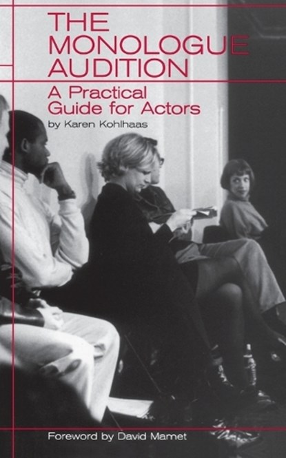 The Monologue Audition, Karen Kohlhaas - Paperback - 9780879102913