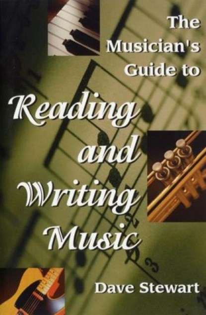 The Musician's Guide to Reading & Writing Music, Dave Stewart - Paperback - 9780879305703