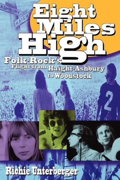 Eight Miles High, Richie Unterberger - Paperback - 9780879307431