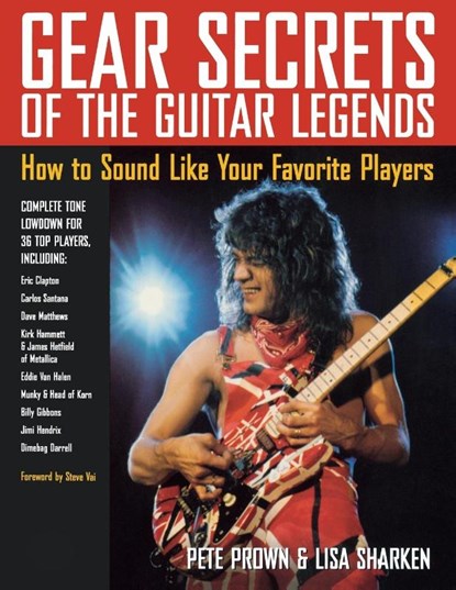Gear Secrets of the Guitar Legends, Pete Prown - Paperback - 9780879307516
