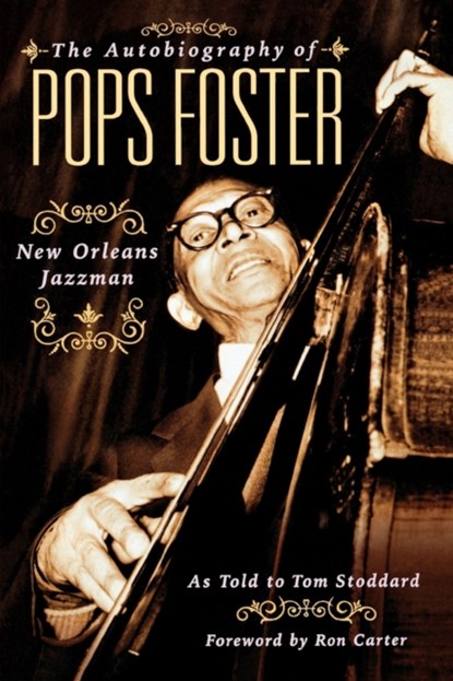 The Autobiography of Pops Foster, Tom Stoddard - Paperback - 9780879308315