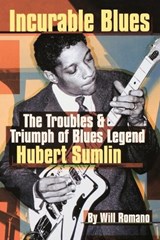 Incurable Blues - Will Romano - 9780879308339