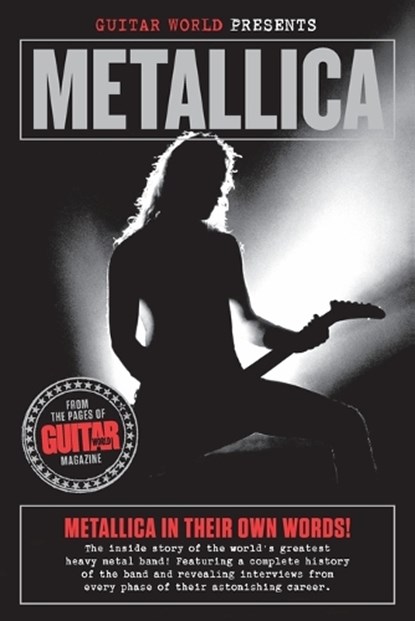 Guitar World Presents Metallica, Guitar World magazine ; Metallica - Paperback - 9780879309701