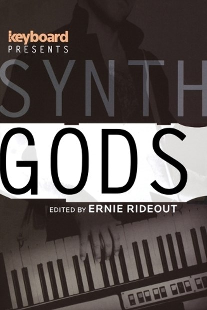 Keyboard Presents Synth Gods, RIDEOUT,  Ernie - Paperback - 9780879309992