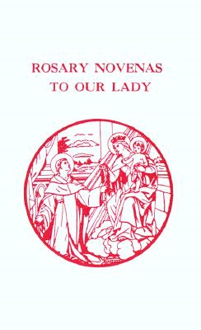 Rosary Novenas to Our Lady, Charles V. Lacey - Paperback - 9780879461737