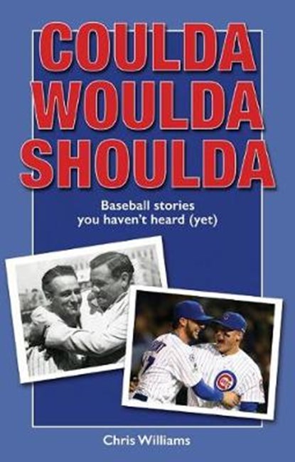 Coulda Woulda Shoulda, WILLIAMS,  Chris - Paperback - 9780879465865
